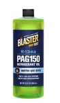 Blaster R-134A PAG150 Refrigerant Oil With Uv Dye 32 Oz BLA027. Fixed Price $24.93.