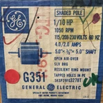 G351 Ge 1/10 Hp 1050 Rpm 115/208-230V (5KSP29FG3278T) 4.0 Amps Slv Brg. Fixed Price $55.00.