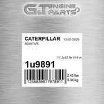 1U-9891 Additive Fits Caterpillar (new Aftermarket). Fixed Price $39.82.